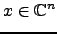$ x\in {\mathbb{C}}^n$