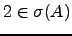 $ 2\in \sigma(A)$