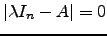 $ \vert\lambda I_n-A\vert=0$