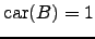 $ \mathrm{car}(B)=1$