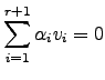 $\displaystyle \sum_{i=1}^{r+1}\alpha_iv_i=0$