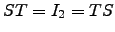 $ ST=I_2=TS$
