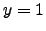 $ y=1$