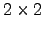 $ 2\times 2$