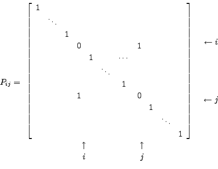 \begin{displaymath}P_{ij} =
\begin{array}{cl}
\left[\begin{array}{cccccccccccc}...
...parrow&&&&&&&\uparrow\\
&i&&&&&&&j
\end{array}\par
\end{array}\end{displaymath}