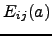 $ E_{ij}(a)$