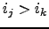 $ i_j >i_k$