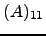 $ (A)_{11}$