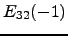 $ E_{32}(-1)$