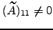 $ (\widetilde A)_{11}\ne 0$