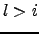 $ l>i$