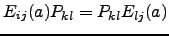 $ E_{ij}(a) P_{kl}=P_{kl}E_{lj}(a)$