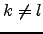 $ k \ne l$