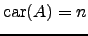 $ \mathrm{car}(A)=n$