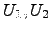 $ U_1,U_2$