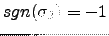 $ sgn(\sigma_2)=-1$
