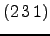 $ (2\, 3\, 1)$