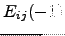 $ E_{ij}(-1)$