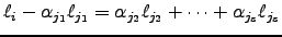 $ \ell_i- \alpha_{j_1}\ell_{j_1}=\alpha_{j_2}\ell_{j_2}+\dots +\alpha_{j_s}\ell_{j_s}$