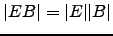 $ \vert EB\vert=\vert E\vert\vert B\vert$