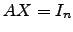 $ AX=I_n$