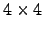 $ 4\times 4$