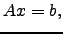 $\displaystyle Ax=b,$