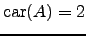 $ \mathrm{car}(A)=2$