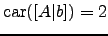 $ \mathrm{car}([A\vert b])=2$