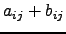 $ a_{ij}+b_{ij}$