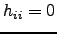 $ h_{ii}=0$