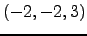 $ (-2,-2,3)$