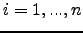 $ i=1,...,n$