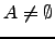 $ A \ne \emptyset$