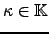 $ \kappa \in {\mathbb{K}}$