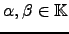 $ \alpha, \beta \in {\mathbb{K}}$