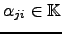 $ \alpha_{ji}\in {\mathbb{K}}$