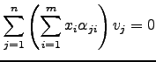 $\displaystyle \sum_{j=1}^n \left( \sum_{i=1}^m x_i\alpha_{ji} \right) v_j=0$