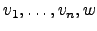 $ v_1,\dots,v_n,w$