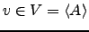 $ v\in V=\langle A \rangle$