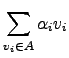 $\displaystyle \sum_{v_i \in A } \alpha_i v_i$
