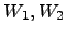 $ W_1,W_2$