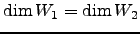 $ \dim W_1= \dim W_2$