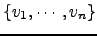$ \left\{v_1,\cdots,v_n\right\}$