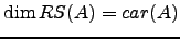 $ \dim RS(A)=car(A)$