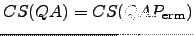 $ CS(QA)=CS(QAP_{\text{erm}})$