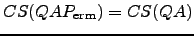 $ CS(QAP_{\text{erm}})=CS(QA)$