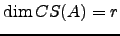 $ \dim CS(A)=r$