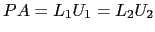 $ PA=L_1U_1=L_2U_2$