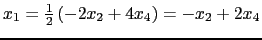 $ x_1=\frac{1}{2} \left( -2x_2 +4x_4\right)= -x_2+2x_4$